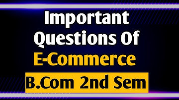 Imporatant Questions Of E-Commerce | Interdisciplinary Of E-Commerce #bcom #importantquestions #exam