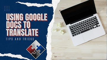 Using Google Docs Tools to Translate a Document