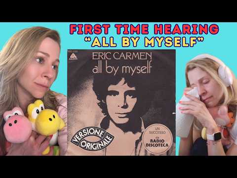 I listened to "ALL BY MYSELF" by Eric Carmen and cried...
