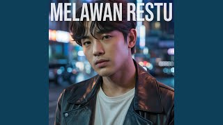 Download Lagu Melawan Restu MP3