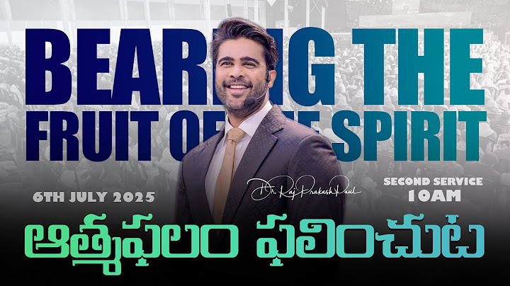 ఆత్మఫలం ఫలించుట | Bearing the fruit of the Spirit || 6th July 2025 || Raj Prakash Paul || Jessy Paul