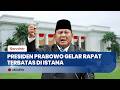Prabowo Panggil Menteri &amp; Gubernur BI ke Istana, Bahas BUMN Khusus Ekspor!