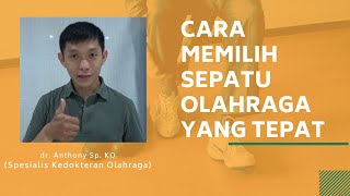 Tips / Cara Memilih Sepatu Olahraga Yang Tepat