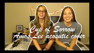 Cup of Sorrow - Amos Lee acoustic cover