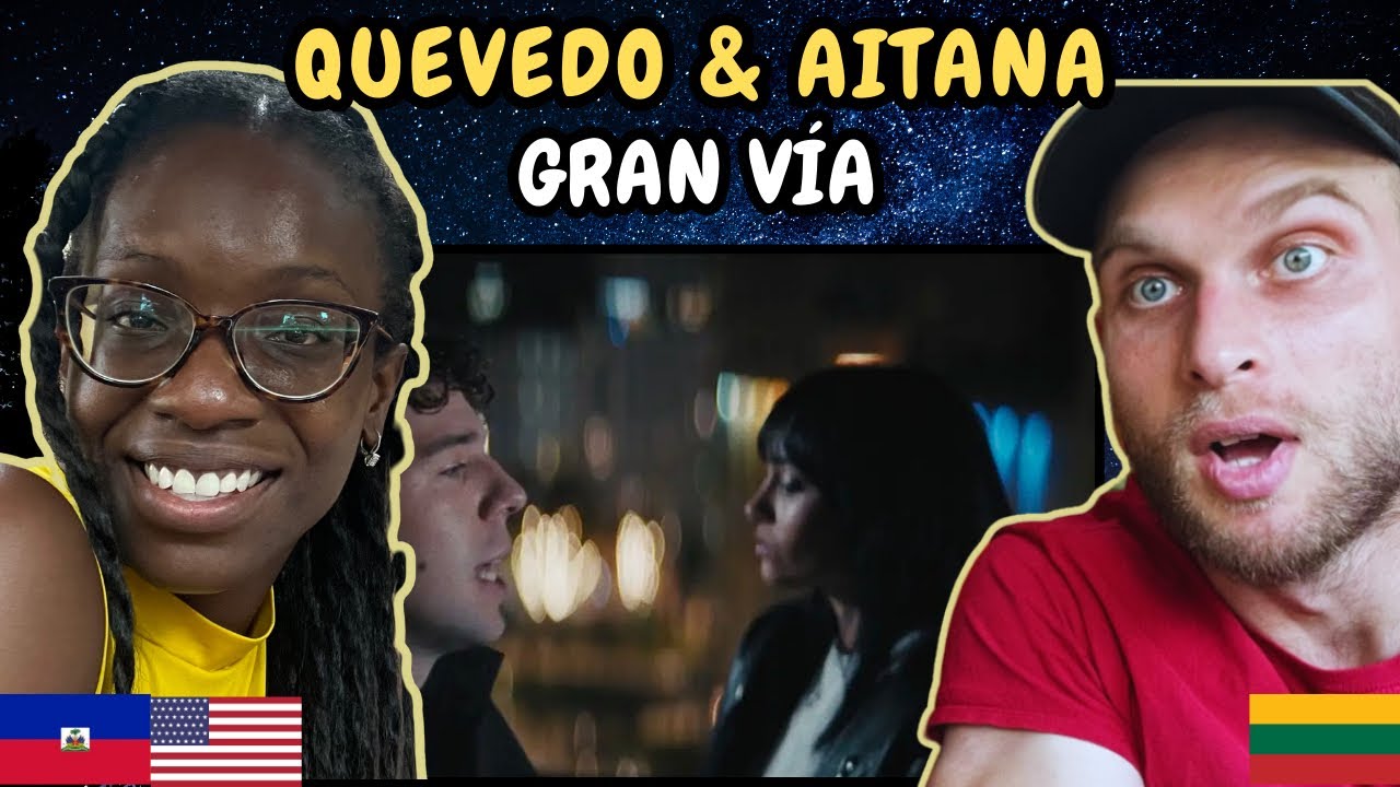 REACTION TO Quevedo & Aitana - GRAN VÍA (Music Video) | FIRST TIME LISTENING TO AITANA