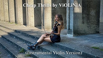Sia, Sean Paul - Cheap Thrills by ViOLiNiA (Instrumental, Violin Version)