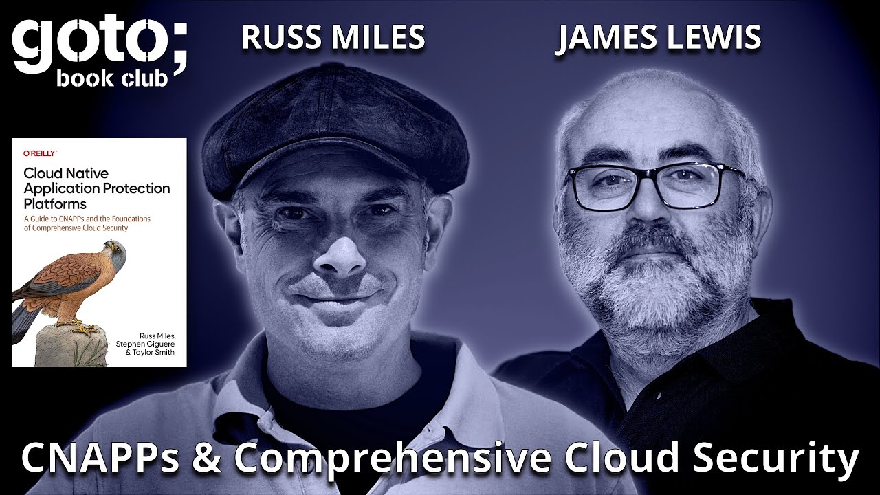 Cloud Native Application Protection Platforms (CNAPPs) • Russ Miles ...