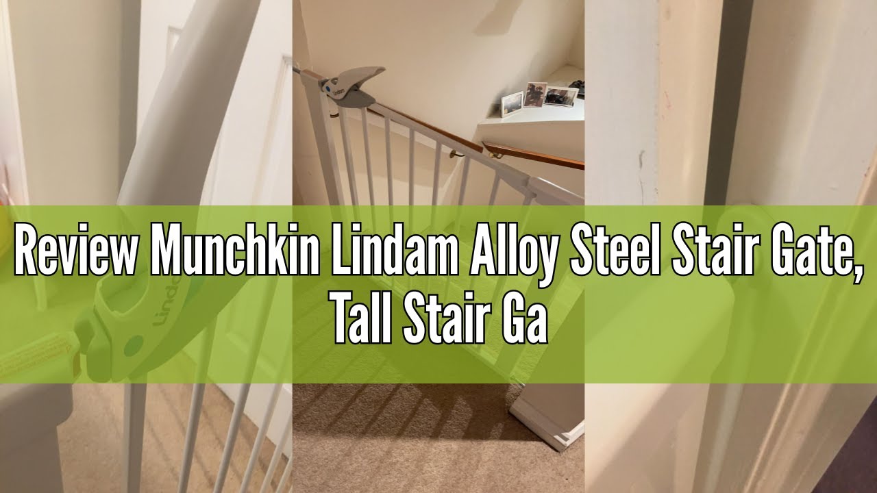Review Munchkin Lindam Alloy Steel Stair Gate, Tall Stair Gate 91.4cm, Easy Fit Deluxe Toddler & Bab