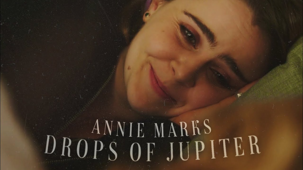 Drops of Jupiter || Annie Marks (Good Girls)