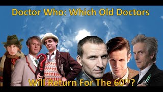 Doctor Who: Which Old Doctors Will Return for the 60th?