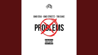 No Problems (feat. GMO Streetz & TOB Duke)