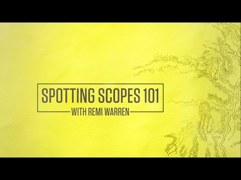 Spotting Scopes 101