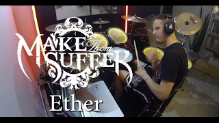 Make Them Suffer - Ether - Drum Cover | By Joey Drummer