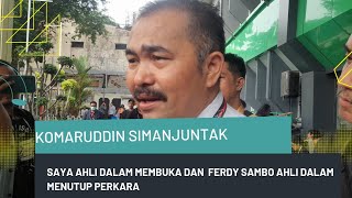 Komaruddin Simanjuntak menyidir Ferdy Sambo 'Kalau saya ahli membuka, Kalau dia ahli menutupi'