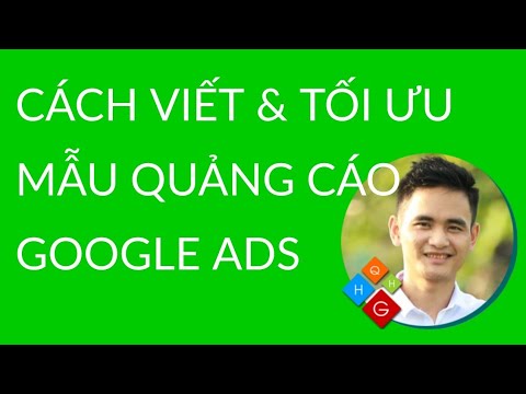 8.1. Cách Viết và tối Ưu Nội Dung Mẫu Quảng Cáo Google Ads (Adword) Vượt Trội Với Đối Thủ.
