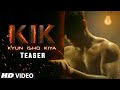 Kik (Kyun Ishq Kiya) Video Song Teaser Shabab Sabri Feat. Akhstra Gupta, Nikita, Kumar Navin, Surajj
