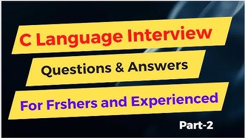 C Language interview questions & answers | Interview questions for fresher