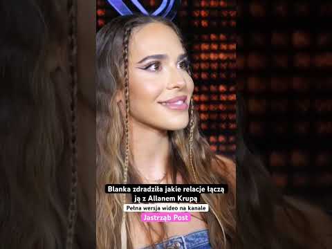 Blanka zdradziła jakie