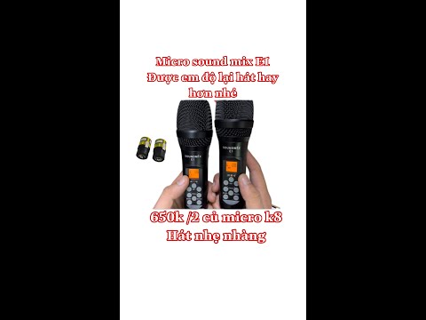 Video củ K8 micro sound mix E1 ( hát rất ok nhe khách ) 2 củ... - youtube