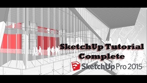 SketchUp Pro -  Advanced Tools and Sandbox Tutorial Complete
