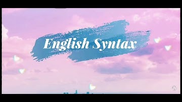 Words: open and closed word classes|| English Syntax