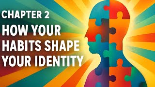 Atomic Habits book Chapter 2 – How Your Habits Shape Your Identity 