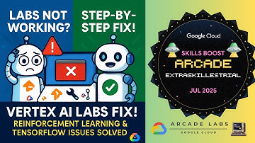 Vertex AI Error? How to Fix TensorFlow & Reinforcement Learning Lab | ExtraSkillestrial! | #qwiklabs