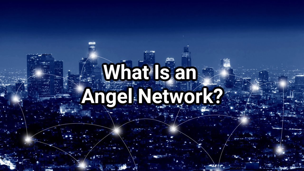 What Is an Angel Network? - YouTube