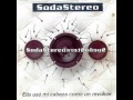 Soda Stereo - Ella Uso Mi Cabeza Como Un Revolver