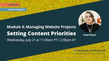 Module 4, Technical Workshop 2: Setting Content Priorities