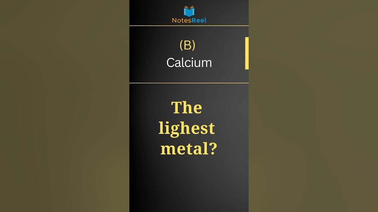 Which one of the following is lightest metal? YouTube