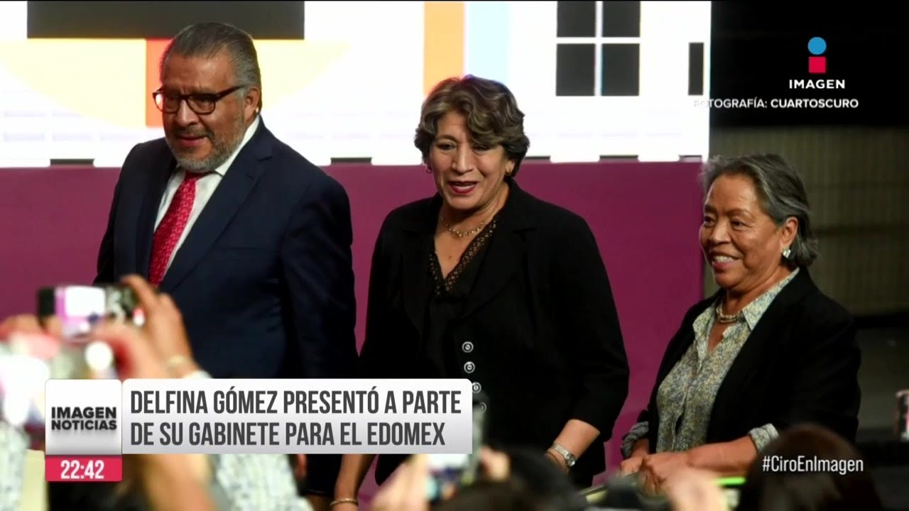 Delfina Gómez presenta su gabinete de gobierno del Edoméx | Ciro Gómez ...