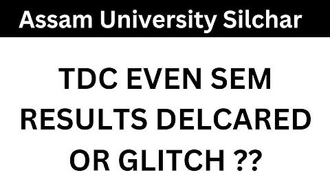 TDC EVEN SEMESTER FINAL EXAM RESULTS DECLARED OR NOT? | DOUBT CLEAR KARLO !!