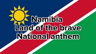 Namibia National Anthem Land of the Brave #trending #viral #independence