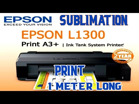 We bought the Epson L1300 for A3 format sublimation