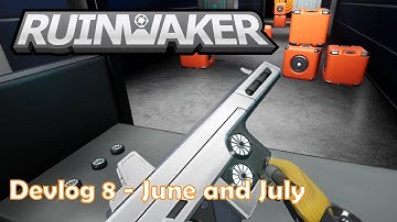 Devlog 8 - RuinWaker : Summer Updates!