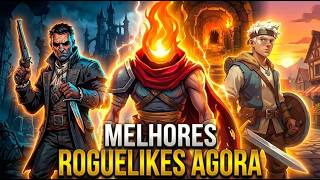 🥇 OS 30 MELHORES ROGUELIKES PRA JOGAR AGORA!