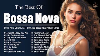 Best Unforgettable Jazz Bossa Nova Songs ? Top 100 Bossa Nova Covers 2023 ? Cool Music