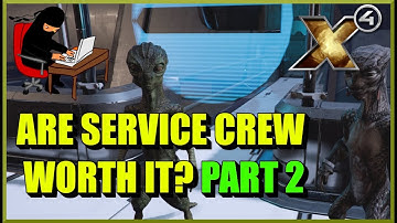 X4 Foundations: Are Service Crew Worth It? Part 2
