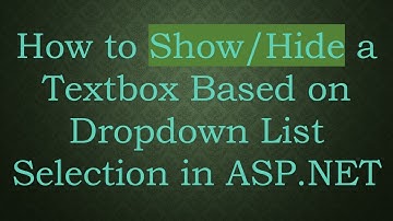 How to Show/Hide a Textbox Based on Dropdown List Selection in ASP.NET
