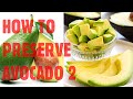 How to preserve avocado 2