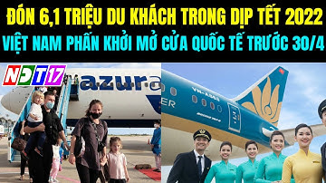 Đón 6,1tr Lượt Du Khách, Thu Về Hơn 25000 Tỷ Đồng Chỉ Trong Dịp Tết | NDT17 #273