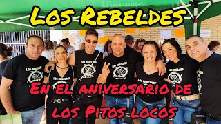 LOS REBELDES EN EL ANIVERSARIO DE LOS PITOS LOCOS