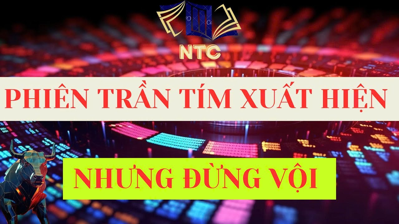 Phiên trần tím xuất hiện. Đã đáy chưa