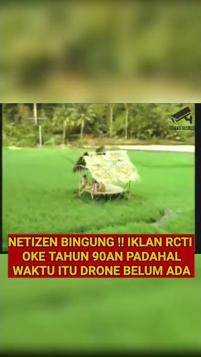 Nejizen Bingung !! Iklan RCTI oke tahun 90an padahal waktu itu DRONE belum ada