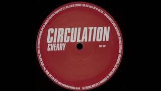 Circulation - Cherry (Mix 1)