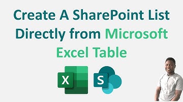 Create A SharePoint List Directly from Microsoft Excel Table