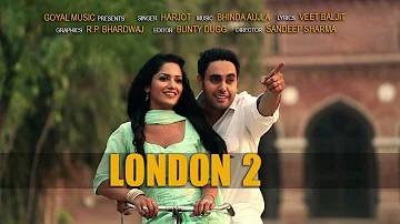 Harjot | London 2 | Goyal Music | New Punjabi Song | Latest Punjabi Songs
