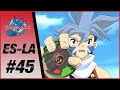 BEYBLADE ES LA Episode 45 Rompiendo El Hielo