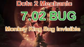 Monkey King BUG 7.02 Free Invisible ► Dota 2 Mechanic Bug